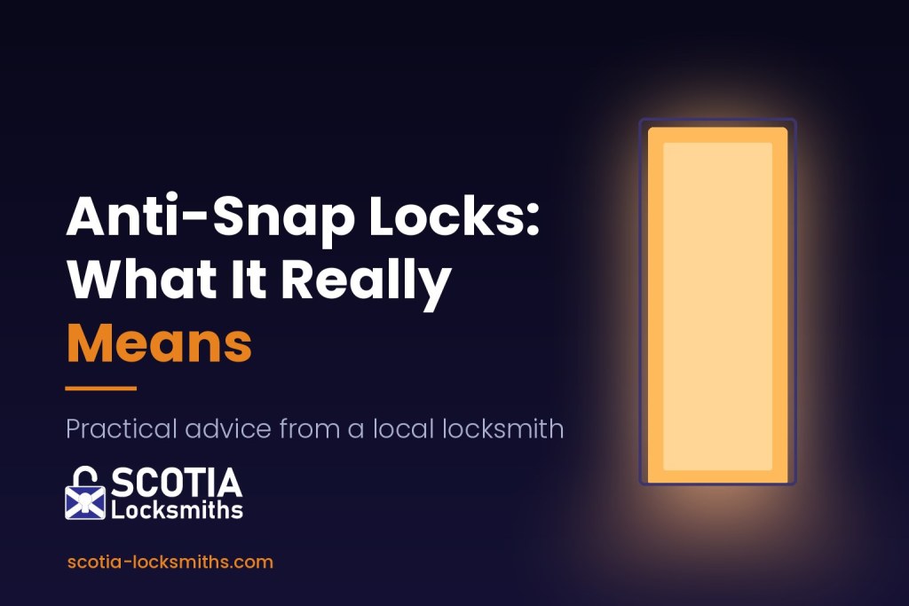 Anti Snap Locks What It Really Means — Scotia Locksmiths