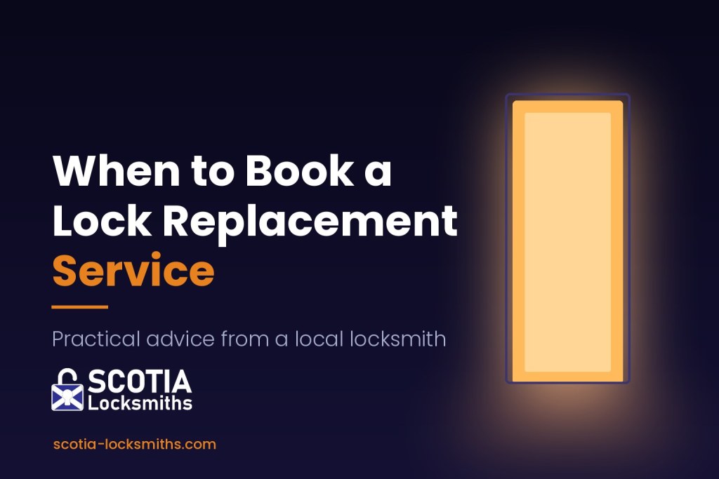 When To Book A Lock Replacement Service — Scotia Locksmiths
